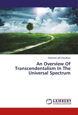 An Overview Of Transcendentalism In The Universal Spectrum