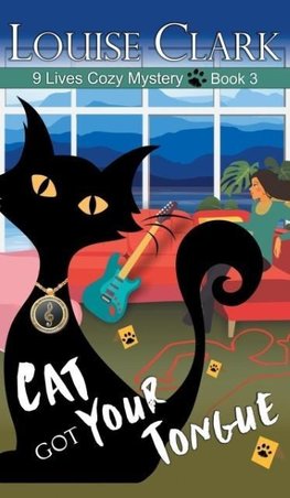 Cat Got Your Tongue (The 9 Lives Cozy Mystery Series, Book 3)