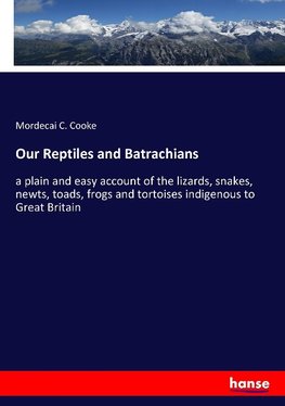 Our Reptiles and Batrachians