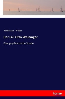 Der Fall Otto Weininger