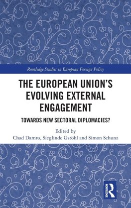 The European Union's Evolving External Engagement