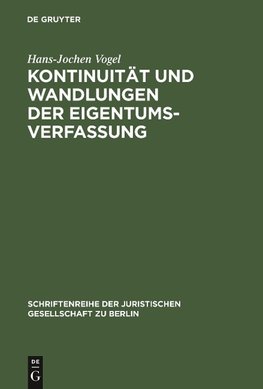 Kontinuität und Wandlungen der Eigentumsverfassung