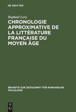 Chronologie approximative de la littérature française du moyen âge