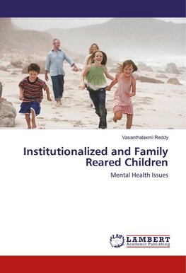 Institutionalized and Family Reared Children