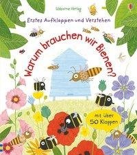 Erstes Aufklappen und Verstehen: Warum brauchen wir Bienen?