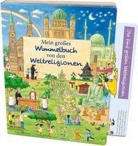 Mein großes Wimmelbuch von den Weltreligionen