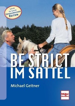 Be strict im Sattel