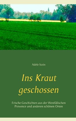 Ins Kraut geschossen