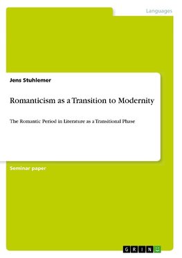 Romanticism as a Transition to Modernity