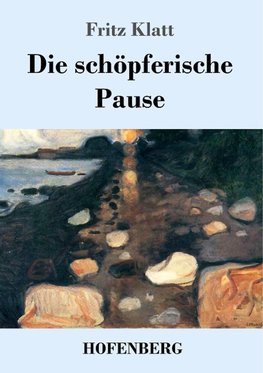 Die schöpferische Pause