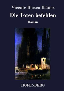 Die Toten befehlen