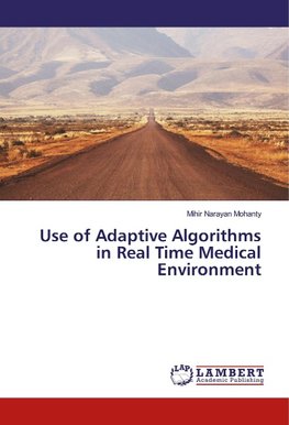 Use of Adaptive Algorithms in Real Time Medical Environment