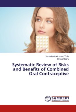 Systematic Review of Risks and Benefits of Combined Oral Contraceptive