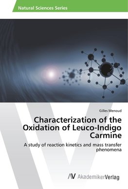 Characterization of the Oxidation of Leuco-Indigo Carmine