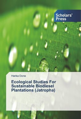 Ecological Studies For Sustainable Biodiesel Plantations (Jatropha)