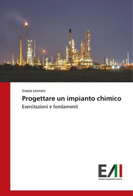 Progettare un impianto chimico