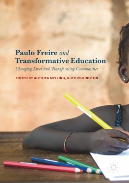 Paulo Freire and Transformative Education