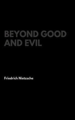 Beyond Good and Evil