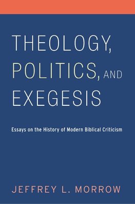 THEOLOGY POLITICS & EXEGESIS