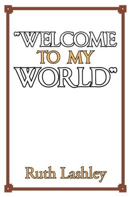 "Welcome to My World"