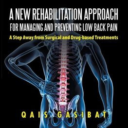 A New Rehabilitation Approach for Managing and Preventing Low Back Pain