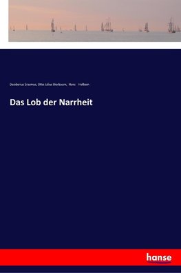 Das Lob der Narrheit