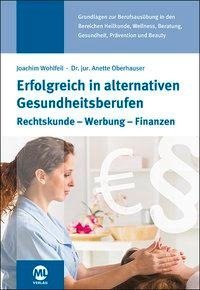 Erfolgreich in alternativen Gesundheitsberufen