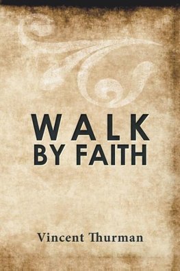 Walk by Faith