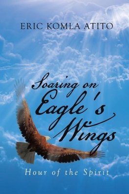 Soaring on Eagle's Wings