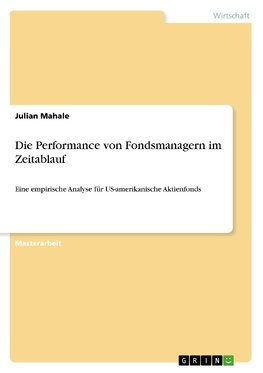 Die Performance von Fondsmanagern im Zeitablauf