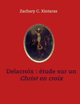 Delacroix étude sur un Christ en croix