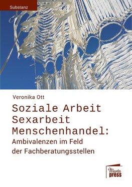 Soziale Arbeit - Sexarbeit - Menschenhandel: