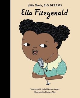 Little People, Big Dreams: Ella Fitzgerald