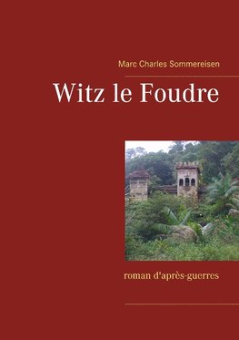 Witz le Foudre