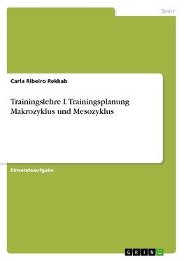 Trainingslehre I. Trainingsplanung Makrozyklus und Mesozyklus