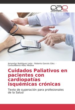 Cuidados Paliativos en pacientes con cardiopatías isquémicas crónicas