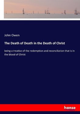 The Death of Death in the Death of Christ