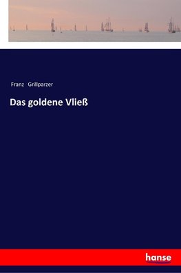 Das goldene Vließ