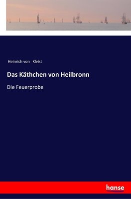 Das Käthchen von Heilbronn