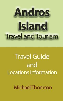 Thomson, M: Andros Island Travel and Tourism