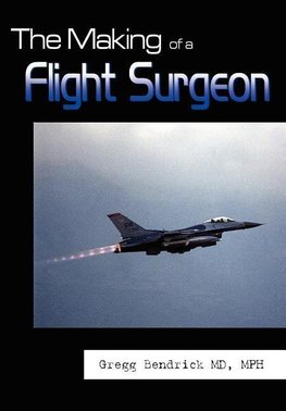 The Making of a Flight Surgeon