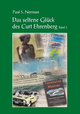 Das seltene Glück des Curt Ehrenberg, Band 3