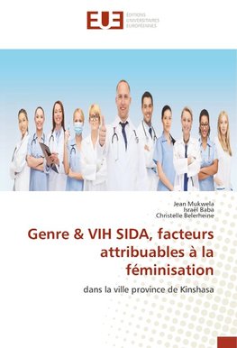 Genre & VIH SIDA, facteurs attribuables à la féminisation