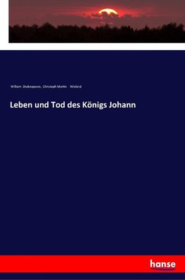 Leben und Tod des Königs Johann