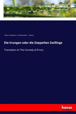 Die Irrungen oder die Doppelten Zwillinge