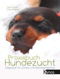 Praxisbuch Hundezucht