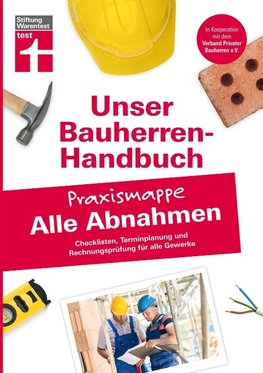 Bauherren-Praxismappe Alle Abnahmen