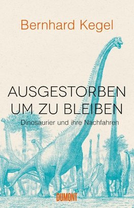 Ausgestorben, um zu bleiben