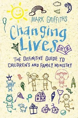 Griffiths, M:  Changing Lives