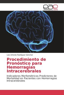 Procedimiento de Pronóstico para Hemorragias Intracerebrales